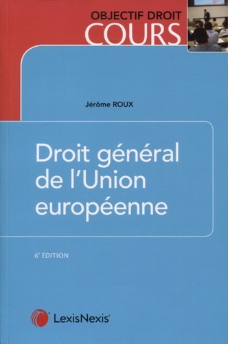 Droit général de l'Union européenne 6e édition