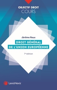 Jérôme Roux - Droit général de l'Union européenne.