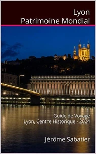 Lyon Patrimoine Mondial