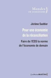 Pour une économie de la réconciliation