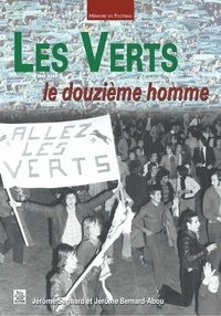 Jérôme Sagnard - Les Verts : le douzième homme.