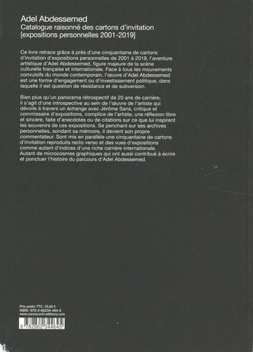Adel Abdessemed. Catalogue raisonné des cartons d'invitation (expositions personnelles 2001-2019)