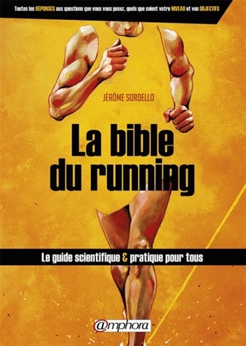 La bible du running. Route et Trail Running