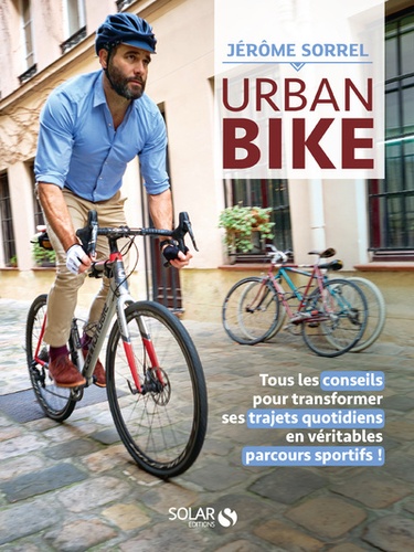 Urban Bike de Jérôme Sorrel - Grand Format - Livre - Decitre