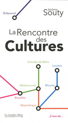 Jérôme Souty - La Rencontre des cultures.
