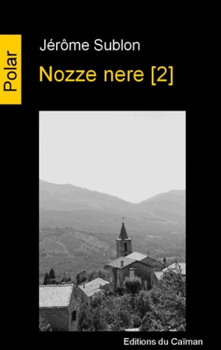 Jérôme Sublon - Nozze nere Tome 2 : .