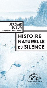 Jérôme Sueur - Histoire naturelle du silence.