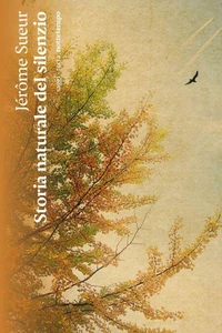 Storia naturale del silenzio