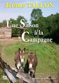 Jérôme Tallon - Une saison à la campagne.
