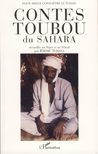 Jérôme Tubiana - Contes Toubou du Sahara.