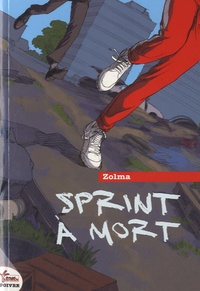 Jérôme Zolma - Sprint à mort.