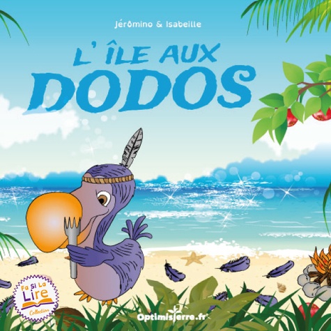  Jérômino et  Isabeille - L'île aux Dodos.
