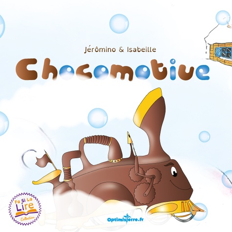 Jérômino et  Isabeille - La chocomotive.