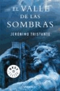 Jerónimo Tristante - El valle de las sombras.