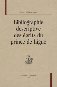 Bibliographie descriptive des écrits du prince de Ligne