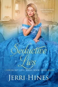  Jerri Hines - Seductive Lies - Secret Lives, #3.