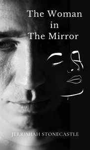 The Woman in The Mirror