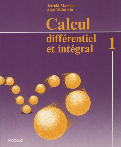 Jerrold-E Marsden et Alan Weinstein - Calcul différentiel et intégral - Tome 1.