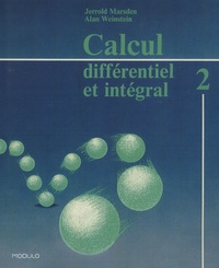 Jerrold-E Marsden et Alan Weinstein - Calcul différentiel et intégral - Tome 2.