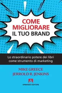 Come migliorare il tuo brand
