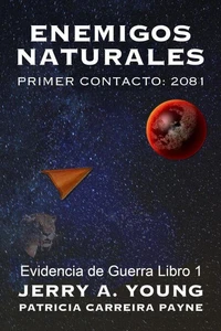 Enemigos Naturales, Primer Contacto: 2081