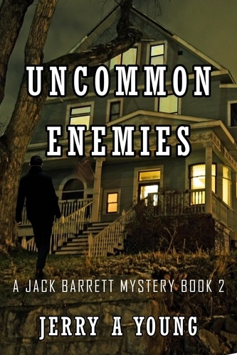  Jerry A Young - Uncommon Enemies - A Jack Barrett Mystery, #2.