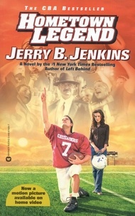 Jerry B. Jenkins - Hometown Legend.