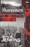 Jerry Bruce Jenkins - La Fraternité - Un roman du 11e district.