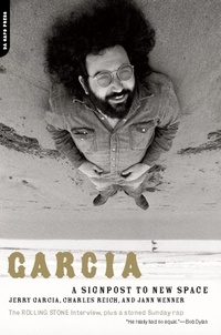 Jerry Garcia et Charles Reich - Garcia - A Signpost To New Space.