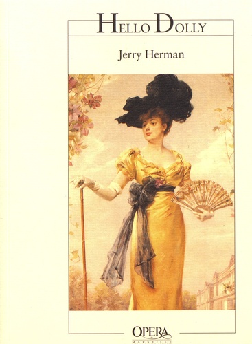 Jerry Herman - Hello Dolly.