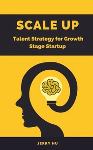 Scale Up -Talent Strategy for Growth Stage Startup
