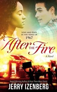  Jerry Izenberg - After the Fire: Love and Hate in the Ashes of 1967.