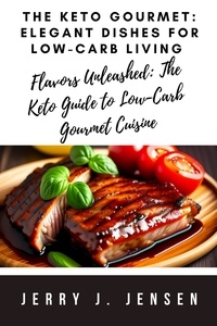  Jerry J. Jensen - The Keto Gourmet: Elegant Dishes for Low-Carb Living - fitness, #9.