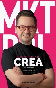  Jerry Jáuregui - Crea Marketing Político.