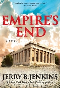 Jerry Jenkins - Empire's End - A Novel.