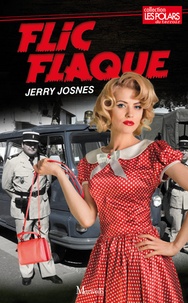 Jerry Josnes - Flic flaque.
