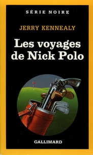 Jerry Kennealy - Les voyages de Nick Polo.