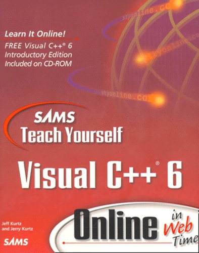 Jerry Kurtz et Jeff Kurtz - Visual C++ 6. Cd-Rom Included.