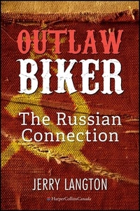 Jerry Langton - Outlaw Biker - A Novel.