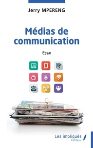 Jerry Mpereng - Médias de communication - Essai.