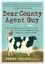 Dear County Agent Guy. Calf Pulling, Husband Training, and Other Curious Dispatches from a Midwestern Dairy Farmer