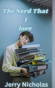 The Nerd That I Love