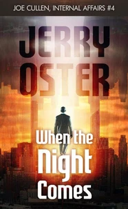When The Night Comes: Joe Cullen, Internal Affairs #4