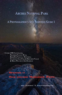 Arches National Park - A Photographer's Site Shooting Guide I