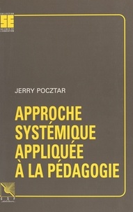 Jerry Pocztar - Approche systémique appliquée à la pédagogie.