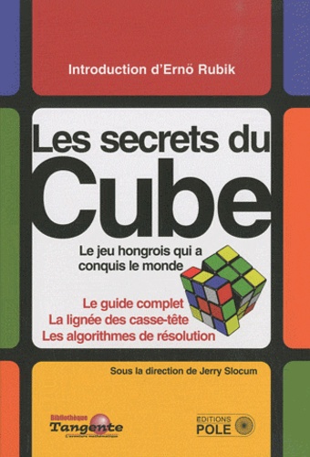 Jerry Slocum - Le Cube - Le guide définitif du puzzle le plus vendu au monde.
