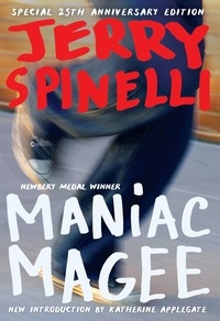 Jerry Spinelli - Maniac Magee (Newbery Medal Winner).