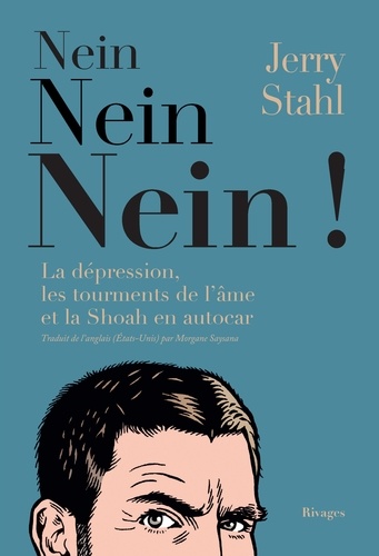 Nein, Nein, Nein !. La dépression, les tourments de l'âme et la Shoah en autocar