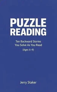 Book #2 – Puzzle Reading for Kids (Ages 6–9) – Ten Backward Stories That You Solve as You Read