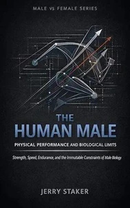 Book #4 – The Human Male: Physical Performance and Biological Expression